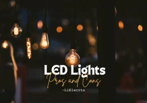 LED Lights Pros and Cons