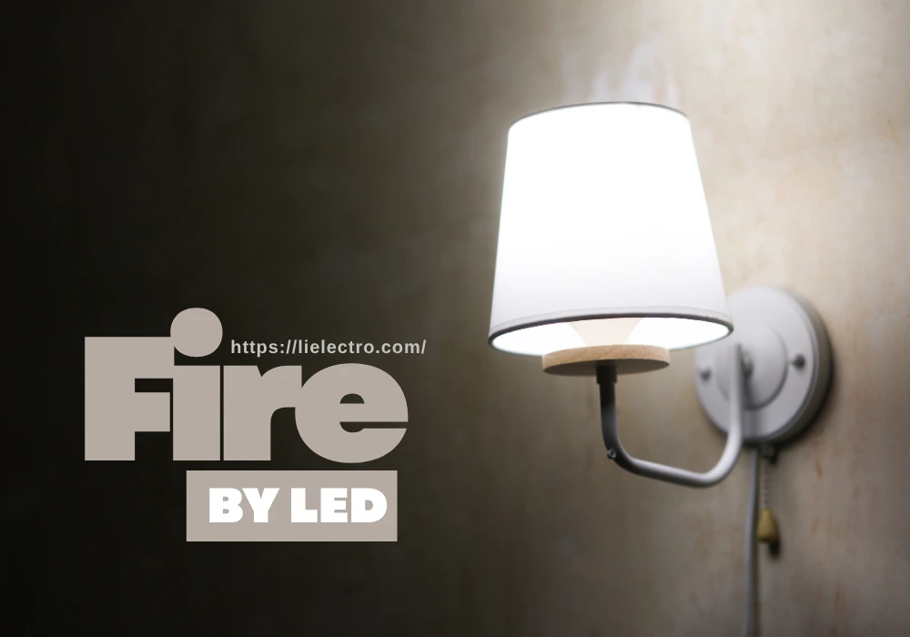 Can LED Lights Cause a Fire